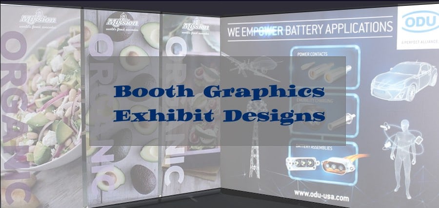Booth Graphics and Exhibit DesignsTrade Show